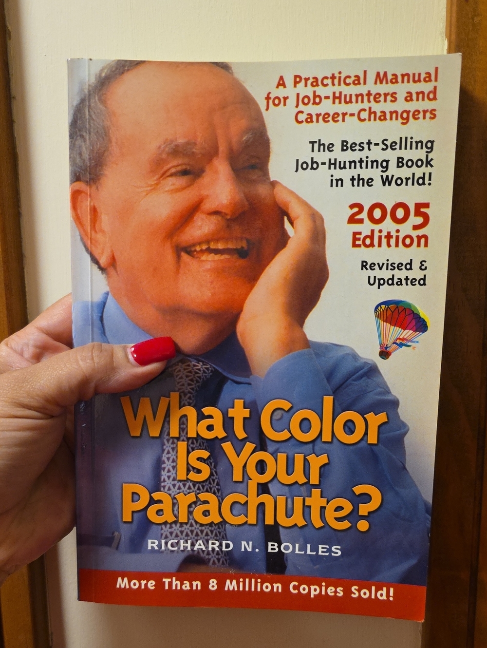 What Color Is Your Parachute? 2005 Edition - Richard N. Bolles
